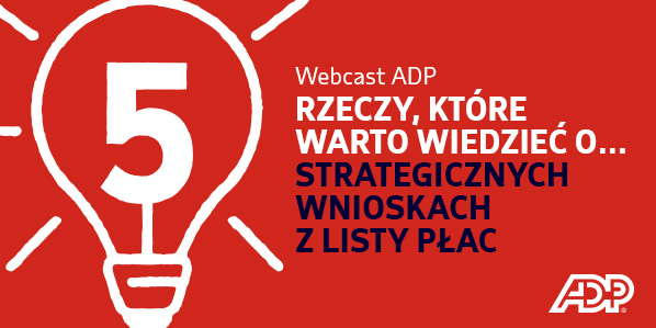 5 RZECZY, KTÓRE WARTO WIEDZIEĆ O STRATEGICZNYCH WNIOSKACH Z LISTY PŁAC